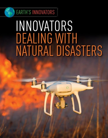 Innovators Dealing with Natural Disasters by Robyn Hardyman, 9781534565487