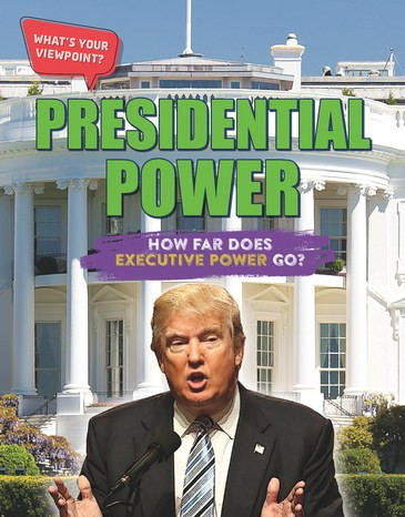 Presidential Power (How Far Does Executive Power Go?) - 9781534565708 by Anita Croy, 9781534565708