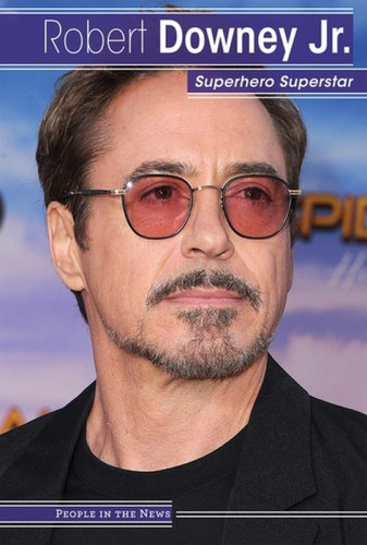 Robert Downey Jr. (Superhero Superstar) by Nicole Horning, 9781534567054