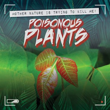 Poisonous Plants - 9781538239742 by Janey Levy, 9781538239742