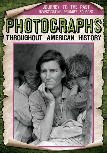 Photographs Throughout American History - 9781538240502 by Monika Davies, 9781538240502