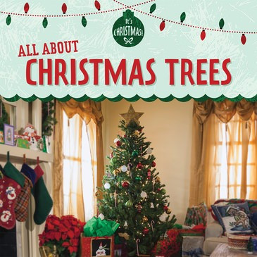 All About Christmas Trees - 9781725300729 by Kristen Rajczak Nelson, 9781725300729