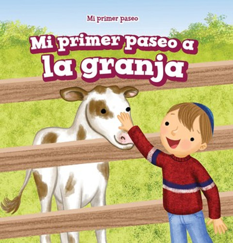 Mi primer paseo a la granja (My First Trip to a Farm) - 9781725304796 by Greg Roza, 9781725304796