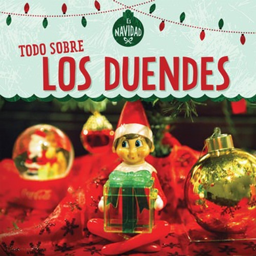 Todo sobre los duendes (All About Elves) - 9781725305151 by Kristen Rajczak Nelson, Esther Sarfatti, 9781725305151 Todo sobre los duendes (All About Elves) - 9781725305151 by Kristen Rajczak Nelson, Esther Sarfatti, 9781725305151