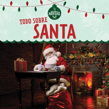 Todo sobre Santa (All About Santa) - 9781725305342 by Kristen Rajczak Nelson, Esther Sarfatti, 9781725305342