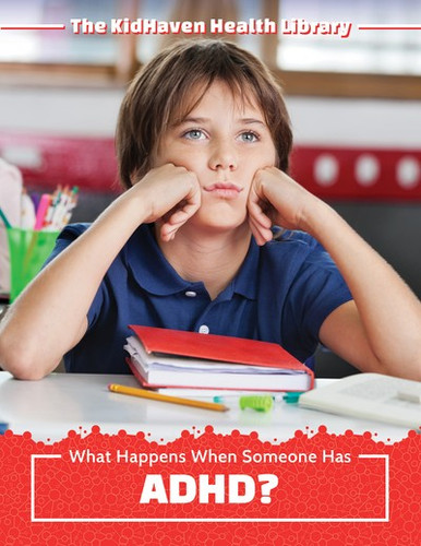 What Happens When Someone Has ADHD? by Katie Kawa, 9781534532441