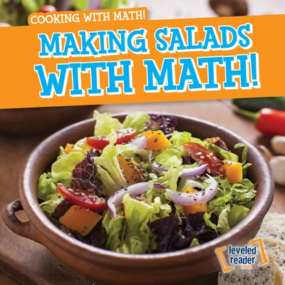 Making Salads with Math! - 9781538245705 by Santana Hunt, 9781538245705