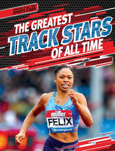 The Greatest Track Stars of All Time - 9781538247877 by Matt Jankowski, 9781538247877