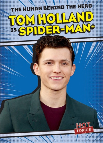 Tom Holland Is Spider-Man® - 9781538248393 by Katie Kawa, 9781538248393
