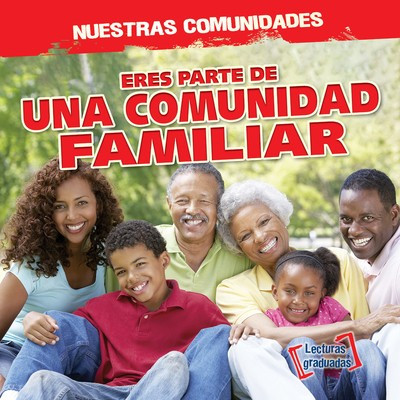 Eres parte de una comunidad familiar (You're Part of a Family Community!) - 9781538250228 by Theresa Emminizer, 9781538250228