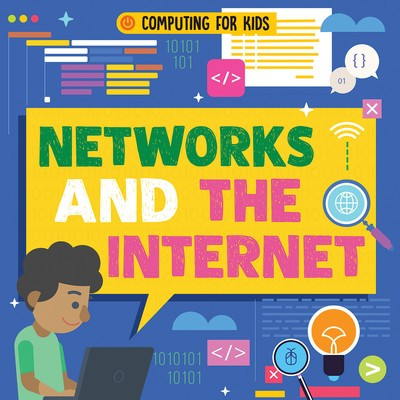 Networks and the Internet - 9781538252611 by Nancy Dickmann, 9781538252611