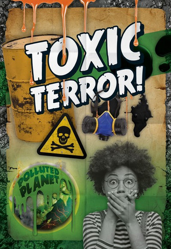 Toxic Terror! - 9781538253007 by Robin Twiddy, 9781538253007
