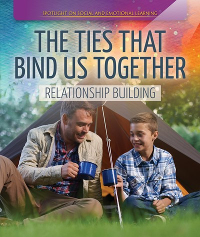 The Ties that Bind Us Together: Relationship Building - 9781725306943 by Christine Honders, 9781725306943