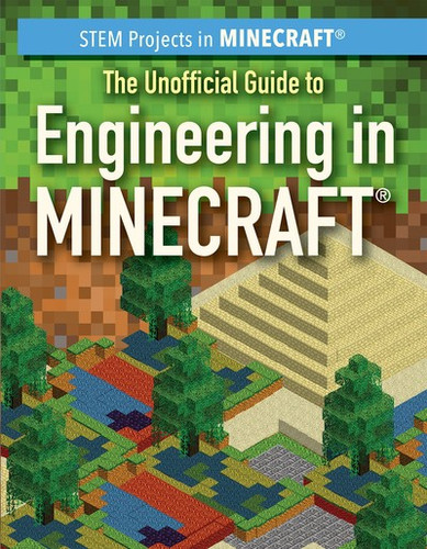 The Unofficial Guide to Engineering in Minecraft® - 9781725310506 by Sam Keppeler, 9781725310506