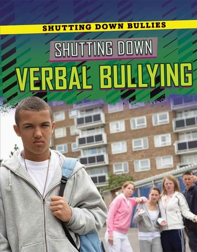 Shutting Down Verbal Bullying - 9781725346994 by Pam T. Glaser, Liz Sonneborn, 9781725346994