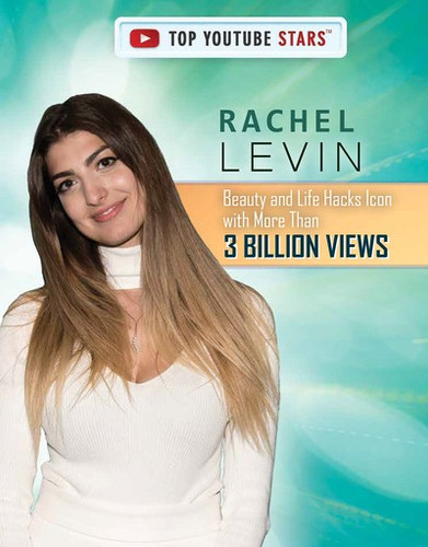 Rachel Levin (Beauty and Life Hacks Icon with More Than 3 Billion Views) by Anita Louise McCormick, 9781725348288