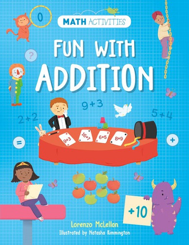 Fun with Addition - 9781725395237 by Lorenzo McLellan, Natasha Rimmington, 9781725395237