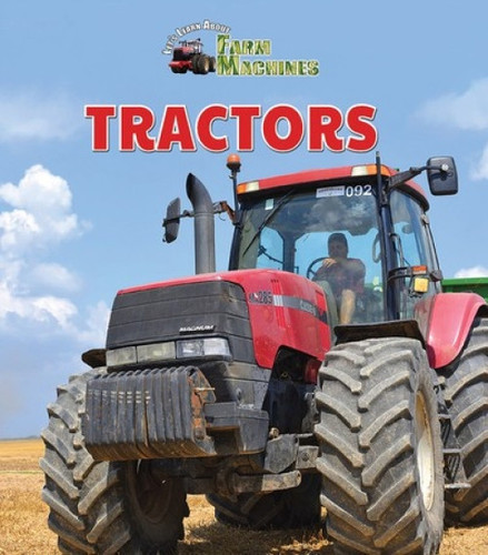 Tractors - 9781978513259 by Therese M. Shea