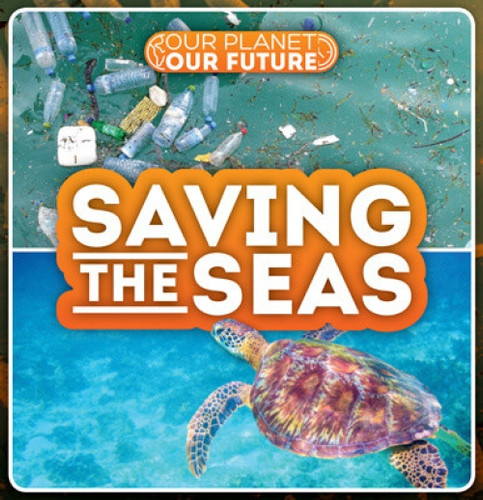 Saving the Seas by Azra Limbada, 9781502663573