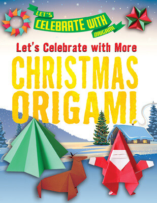 Let's Celebrate with More Christmas Origami by Ruth Owen, 9781978526556