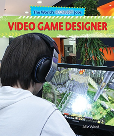 Video Game Designer - 9781477760154 by Alix Wood, 9781477760154