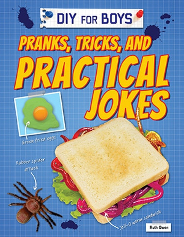 Pranks, Tricks, and Practical Jokes - 9781477762943 by Ruth Owen, 9781477762943