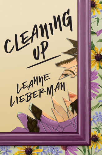 Cleaning Up by Leanne Lieberman, 9781773068060