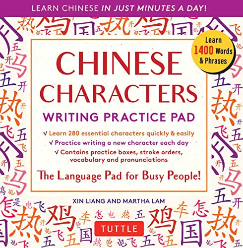 Chinese Characters Writing Practice Pad (Learn Chinese in Just Minutes a Day!) by Xin Liang, Martha Lam, 9780804846783
