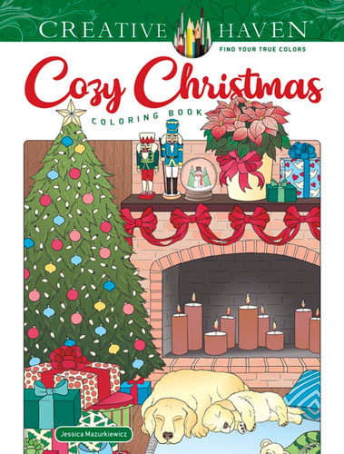 Creative Haven Cozy Christmas Coloring Book by Jessica Mazurkiewicz, 9780486848617