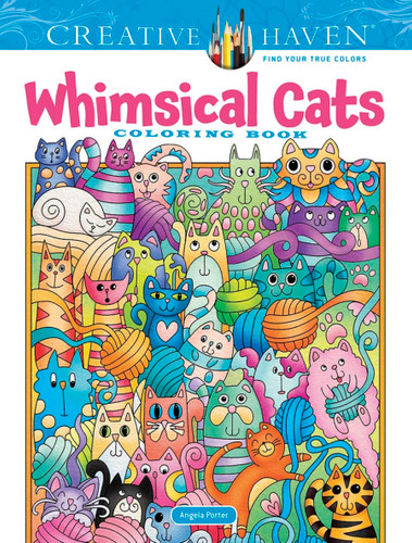 Creative Haven Whimsical Cats Coloring Book by Angela Porter, 9780486848662