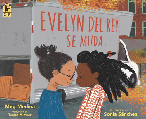 Evelyn Del Rey se muda (Spanish Edition) - 9781536230680 by Meg Medina, Sonia Sánchez, Teresa Mlawer, 9781536230680