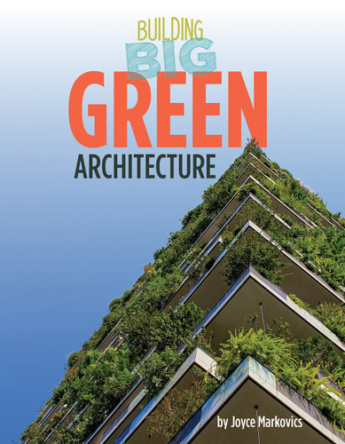 Green Architecture - 9781668920855 by Joyce Markovics, 9781668920855