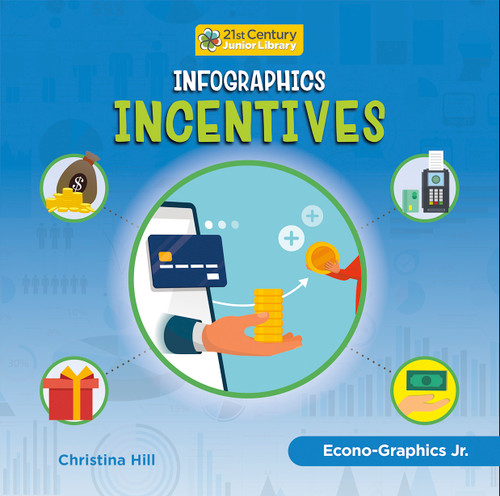 Infographics: Incentives - 9781668919279 by Christina Hill, 9781668919279