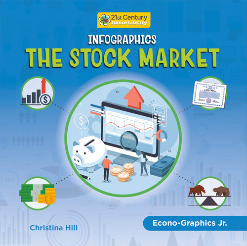 Infographics: The Stock Market by Christina Hill, 9781668920305