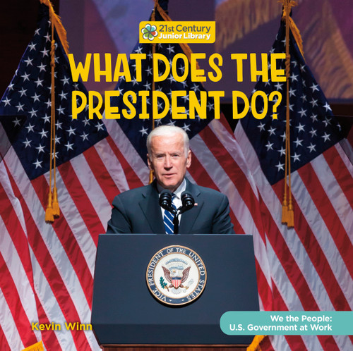 What Does the President Do? - 9781668920404 by Kevin Winn, 9781668920404