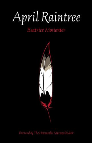 April Raintree by Beatrice Mosionier, Murray Sinclair, 9781553796602