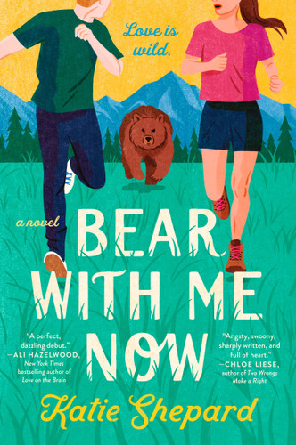 Bear with Me Now by Katie Shepard, 9780593549292