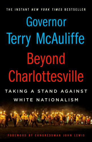 Beyond Charlottesville: Taking a Stand Against White Nationalism by Terry McAuliffe, John Lewis, 9781250245885