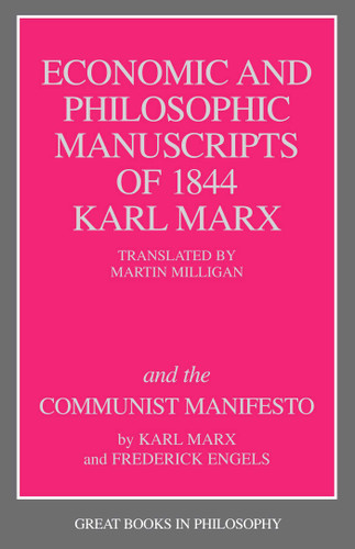 Economic and Philosophic Manuscripts of 1844 and the Communist Manifesto by Karl Marx, 9780879754464