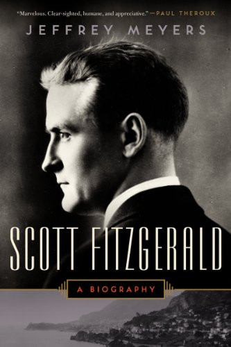 Scott Fitzgerald (A Biography) by Jeffrey Meyers, 9780062316950