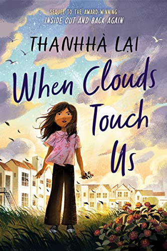 When Clouds Touch Us by Thanhhà Lai, 9780063047006
