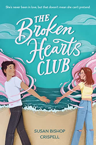 The Broken Hearts Club by Susan Bishop Crispell, 9781728247175