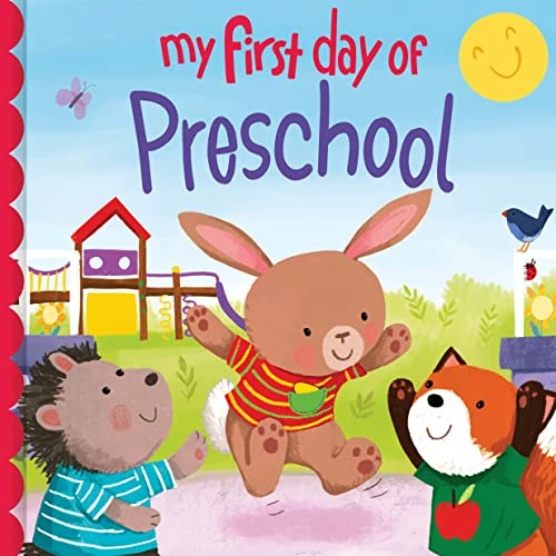 My First Day of Preschool by Louise Martin, Joanne Partis, 9781728265193
