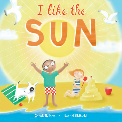 I Like the Sun by Sarah Nelson, Rachel Oldfield, 9781646861002 I Like the Sun by Sarah Nelson, Rachel Oldfield, 9781646861002