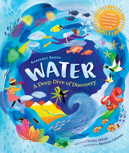 Barefoot Books Water by Christy Mihaly, Mariona Cabassa, 9781646862801
