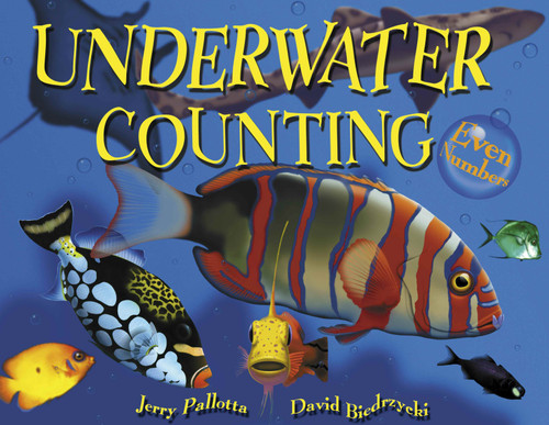 Underwater Counting (Even Numbers) by Jerry Pallotta, David Biedrzycki, 9780881068009