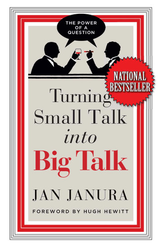 Turning Small Talk into Big Talk by Jan Janura, Hugh Hewitt, 9781637631195