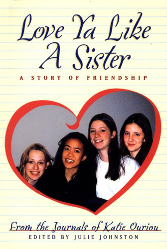 Love Ya Like a Sister (A Story of Friendship) by Julie Johnston, 9780887764547