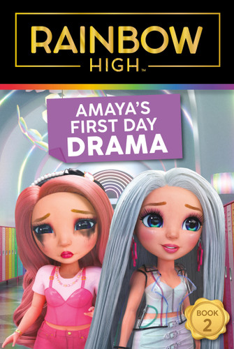 Rainbow High: Amaya's First Day Drama by Steve Foxe, 9780063256156 Rainbow High: Amaya's First Day Drama by Steve Foxe, 9780063256156