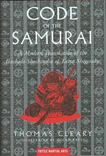 Code of the Samurai (A Modern Translation of the Bushido Shoshinshu of Taira Shigesuke) by Thomas Cleary, Oscar Ratti, 9780804831901
